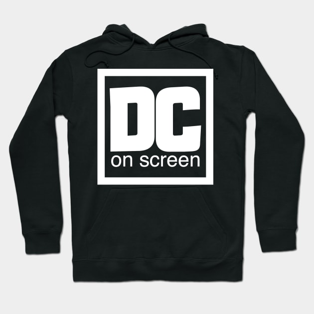 DC on SCREEN Logo White Border Hoodie by DC on SCREEN